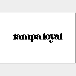 Tampa Loyal (Noir Variant) Posters and Art